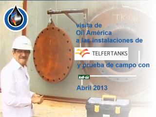 Inspection of the progress of construction work at Telfer Tanks at the Atlantic side. Oil America hired in this tank terminal storage capacity.